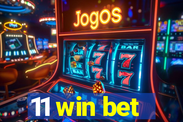 11 win bet